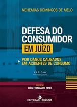 Defesa do Consumidor em Juizo: por Danos Causados em Acidentes de Consumo