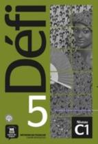 Defi 5 - Cahier Dexercices Avec Mp3 - C1 - MAISON DES LANGUES