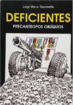 Deficientes: Pitecantropos Obliquos - HARBRA - INTERESSE GERAL