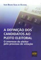 Definição Dos Candidatos Ao Pleito Eleitoral, A