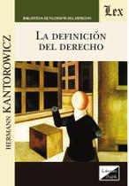 Definición del derecho, la Definición del derecho, la