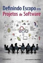 Definindo Escopo em Projetos de Software Definindo Escopo em Projetos de Software