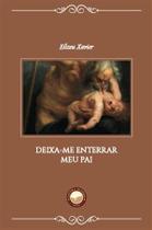 Deixa-Me Enterrar Meu Pai - Danubio