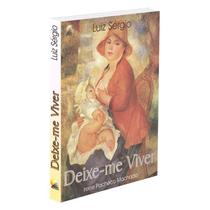 Deixe-Me Viver - RECANTO