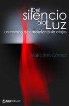 Del silencio a la luz - HakaBooks