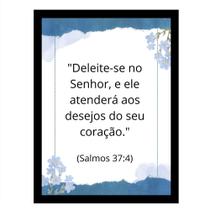 "Deleite-se no Senhor e ele atenderá ." Quadro Decorativo "Deleite-se no Senhor e ele atenderá ." Quadro Decorativo