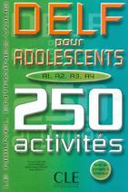 Delf pour adolescents 250 activites - CLE INTERNATIONAL - PARIS
