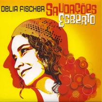 Delia Fischer - Saudações Egberto - Cd