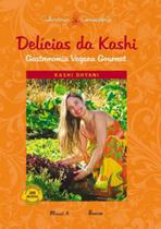 Delicias da kashi - gastronomia vegana gourmet - MAUAD