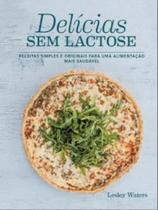 Delícias sem lactose - ARTE PLURAL (PORTUGAL)