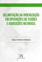 Delimitação da Indenização em Operações de Fusões e Aquisições no Brasil - ALMEDINA Delimitação da Indenização em Operações de Fusões e Aquisições no Brasil - ALMEDINA