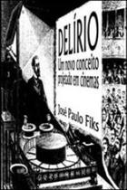 Delirio - um novo conceito projetado em cinemas - Via lettera