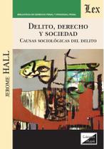 Delito, derecho y sociedad - Ediciones Olejnik