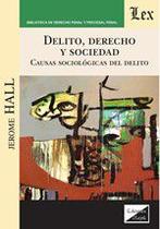 Delito, derecho y sociedad - Ediciones Olejnik