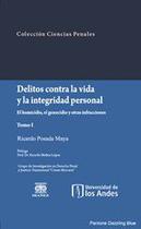 Delitos contra la vida y la integridad personal I - UNIVERSIDAD DE LOS ANDES