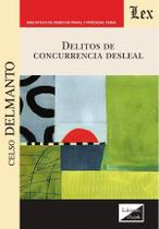 Delitos de concurrencia desleal - Ediciones Olejnik
