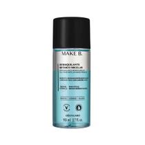 Demaquilante Bifásico Micelar Make B. 110ml - OBoticario Demaquilante Bifásico Micelar Make B. 110ml - OBoticario