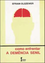 Demencia senil - ICONE Demencia senil - ICONE