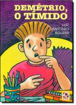 Demétrio, O Tímido