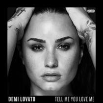 Demi Lovato Tell Me You Love Me Standard