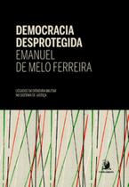 Democracia desprotegida: legados da ditadura militar no sistema de justiça - CONTRACORRENTE Democracia desprotegida: legados da ditadura militar no sistema de justiça - CONTRACORRENTE