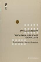Democracia, liberdade e igualdade: desconstrucao e - UNISINOS Democracia, liberdade e igualdade: desconstrucao e - UNISINOS