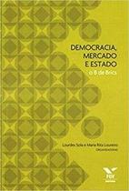 Democracia, mercado e estado: o b de brics