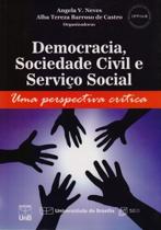 Democracia, Sociedade Civil e Serviço Social: uma Perspectiva Crítica - UNB Democracia, Sociedade Civil e Serviço Social: uma Perspectiva Crítica - UNB