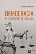 Democracia - uma Proposta de Mudança Democracia - uma Proposta de Mudança