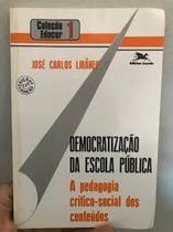 Democratização da escola pública: A pedagogia crítico-social dos conteúdos