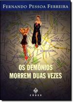 Demônios Morrem Duas Vezes, Os - CONEX - ANTIGA CODEX