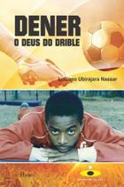 Dener o deus do drible