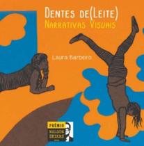 Dentes de Leite: Narrativas Visuais - OKA EDITORA Dentes de Leite: Narrativas Visuais - OKA EDITORA