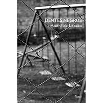 Dentes Negros - EDITORA ROCCO