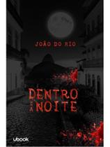 Dentro da noite Dentro da noite