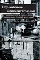 Dependência e subdesenvolvimento