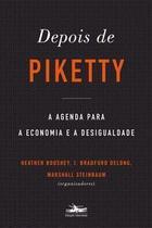 Depois de Piketty - A Agenda Para a Economia e a Desigualdade Depois de Piketty - A Agenda Para a Economia e a Desigualdade