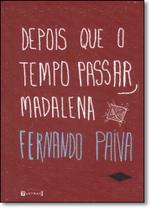Depois Que o Tempo Passar, Madalena - 7 LETRAS