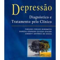 Depressão Diagnostico e Tratamento Pelo Clinico Horimoto,fabiano c.