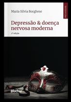 Depressao & Doenca Nervosa Moderna Depressao & Doenca Nervosa Moderna