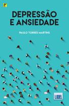 Depressão e ansiedade Depressão e ansiedade