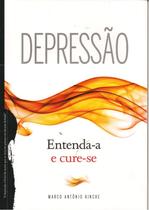 Depressão Entenda-a e Cure-se Depressão Entenda-a e Cure-se