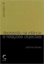 Depressao na infancia e relacoes objectais Depressao na infancia e relacoes objectais