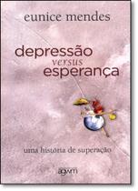 Depressão Versus Esperança: Uma História de Superação