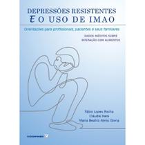 Depressoes resistentes e o uso de imao: orientacoes para profissionais - COOPMED ED