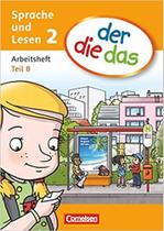 der die das DaF Sprache und Lesen - 2. Schuljahr: Arbeitsheft Sprache Teil A und B im Paket - EDITORA CORNELSEN der die das DaF Sprache und Lesen - 2. Schuljahr: Arbeitsheft Sprache Teil A und B im Paket - EDITORA CORNELSEN