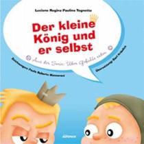 Der Kleine Konig Und Er Selbst - O Reizinho e Ele Mesmo em Alemao Der Kleine Konig Und Er Selbst - O Reizinho e Ele Mesmo em Alemao