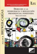 Derecho a la democracia y reelección presidencial indefinida - Ediciones Olejnik