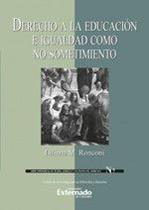 Derecho a la educación e igualdad como no sostenimiento. Serie Intermedia de Teoría Jurídica y Filosofía del Derecho n. 17 - FUNDACION UNIVERSIDAD EXTERNADO DE COLOMBIA