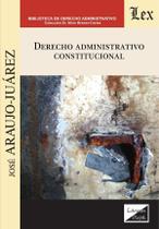 Derecho administrativo constitucional